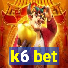 k6 bet